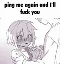 ping me fuck you