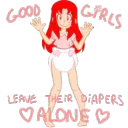 Good Girls Leave Diapers Alone