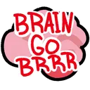 Brain go brrr