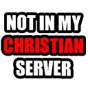 NotInMyChristianServer