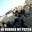 He Burned My Patch!