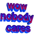 no one cares