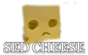 SED CHEESE