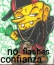 no flashees confianza