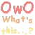 OwO What's This?