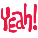 Yeah!
