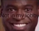 NotInMyLobby