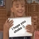 :i hope u choke,ari: