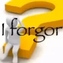 i forgor