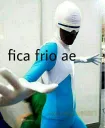 fica frio ai