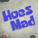 hoes mad