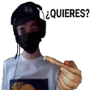 quieres?