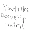 Maytriks Deevelip-mint