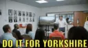 do it for yorkshire
