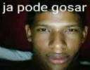 Já pode gosar kk