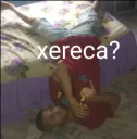 xereca?