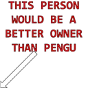 Better Owner Than Pengu