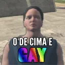 O de cima e gay kk