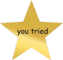 you tried