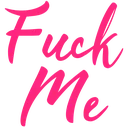 fuck me