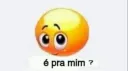 Pra mim?
