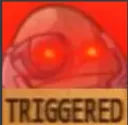 triggered_me