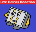 live balrog reaction