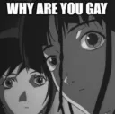 why are you gay?
