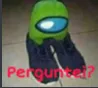 Perguntei?