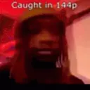 caughtIn144p