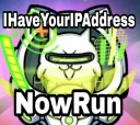IHaveYourIPAddressNowRun