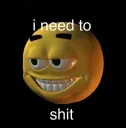 i need to shit