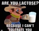 are you lactose?