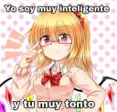 Yo inteligente Tu tonto